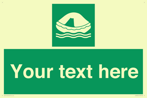 Custom sign safe condition Liferaft